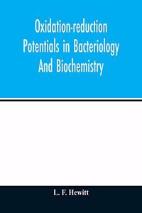 Oxidation-reduction potentials in bacteriology and biochemistry