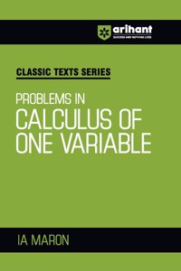 Arihant Classic Texts Series for All Engineering Entrances Aspirants | Problems in Calculus of One Variable- IA Maron | For Exam Exam 2025-26