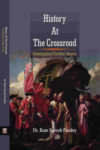 History At the Crossroad: Investigating Partition Novels