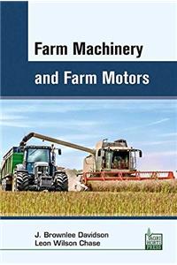Farm Machinery and Farm Motors