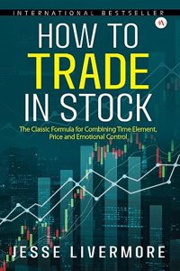 How to Trade in Stocks | Jesse Livermore | paperback | International Bestseller Book