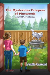 The Mysterious Creepers of Pinewoods and Other Stories