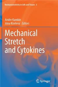 Mechanical Stretch and Cytokines