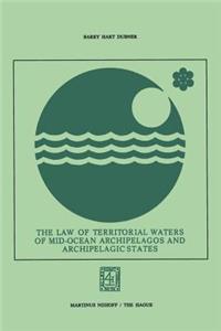 Law of Territorial Waters of Mid-Ocean Archipelagos and Archipelagic States