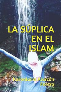 La Súplica En El Islam
