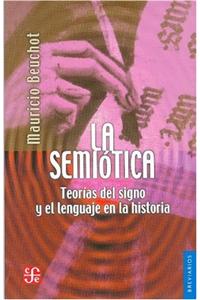 La semiotica. Teorias del signo y el lenguaje en la historia