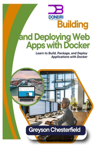Building and Deploying Web Apps with Docker