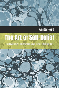 Art of Self-Belief