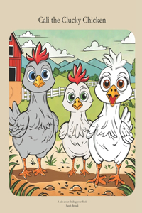 Cali the Clucky Chicken