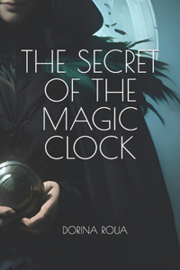 Secrets of the Magic Clock