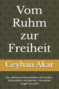 Vom Ruhm zur Freiheit