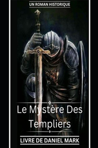 mystère des Templiers
