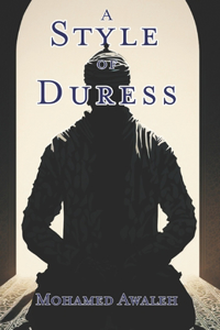 A Style of Duress