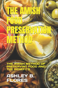 Amish Food Preservation Method
