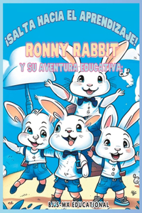 Ronny Rabbit y su aventura educativa