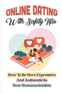 Online Dating With Safety Tips