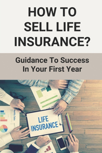 How To Sell Life Insurance?