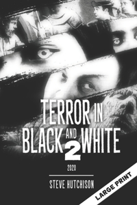 Terror in Black and White 2