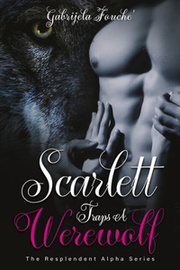Scarlett Traps a Werewolf
