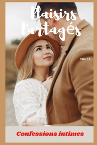 Plaisirs partagés (vol 16)