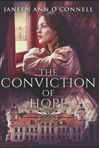 The Conviction Of Hope