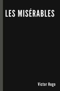 Les Misérables by Victor Hugo