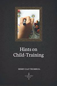 Hints on Child-Training (Illustrated)