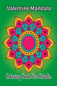 Valentine Mandala Coloring Book For Adults