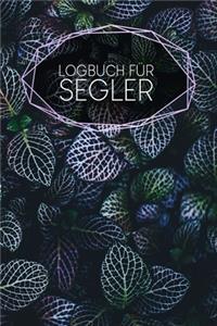 Logbuch für Segler: Logbuch für deine Törns zum Ausfüllen - Motiv: Blätter