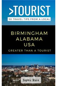 Greater Than a Tourist- Birmingham Alabama USA