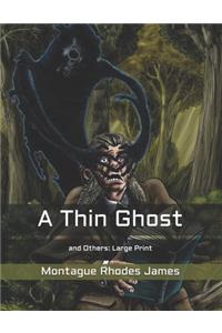 A Thin Ghost