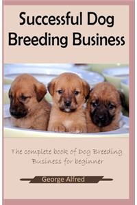 Successful Dog Breeding Business