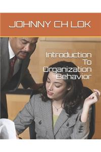 Introduction To Organization Behavior