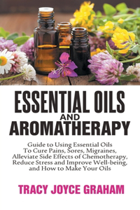 Essential Oils and Aromatherapy