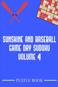 Sunshine and Baseball Sudoku Game Day Puzzle Book Volume 4