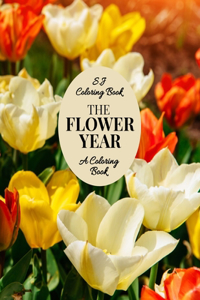 The Flower Year