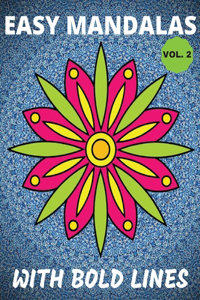 Easy Mandalas With Bold Lines Vol. 2