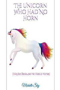 The Unicorn Who Had No Horn