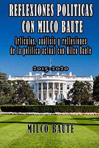 Reflexiones Políticas de Milco Baute