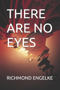 There Are No Eyes