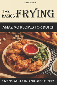The Frying Basics