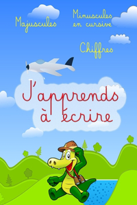 J'apprends à écrire