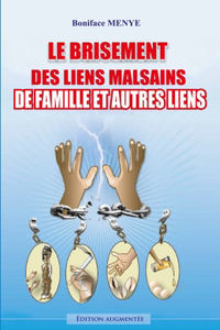Brisement de Liens Malsains de Famille et Autres Liens
