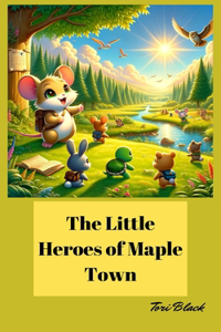 The Little Heroes of Maple Town
