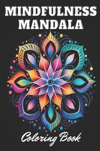 Mindfulness Mandala Coloring Book