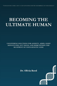 Becoming the Ultimate Human