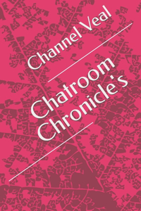 Chatroom Chronicle's