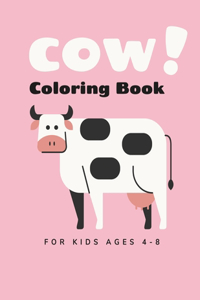 Cow Coloring Book For Kids Ages 4-8: Easy and Cute Style Coloring Pages of Different Cows For Boys And Girls