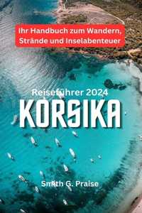 Korsika Reiseführer 2024