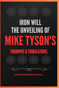 Iron Will the Unveiling